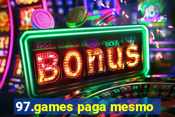 97.games paga mesmo